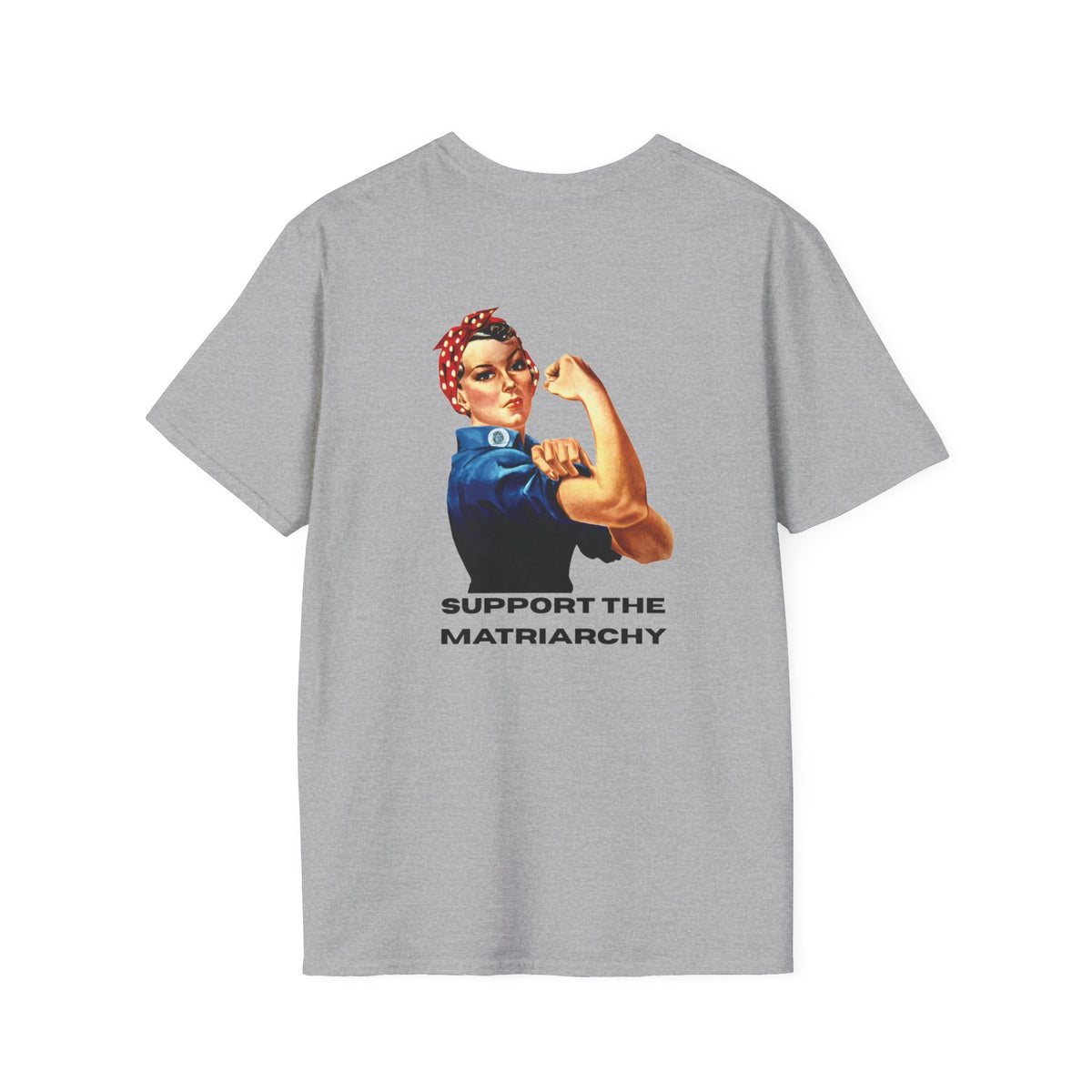 Support the Matriarchy T-Shirt