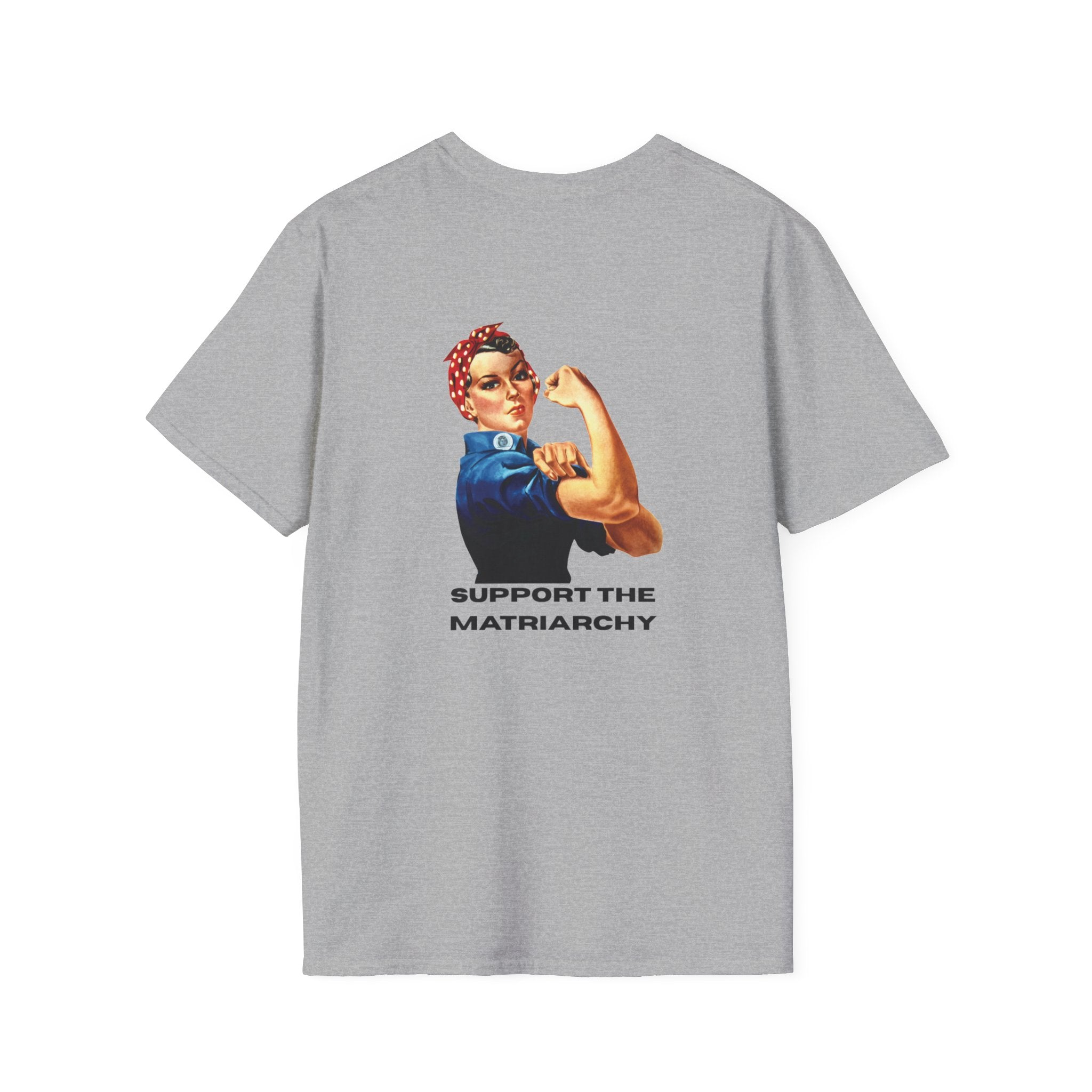Support the Matriarchy T-Shirt