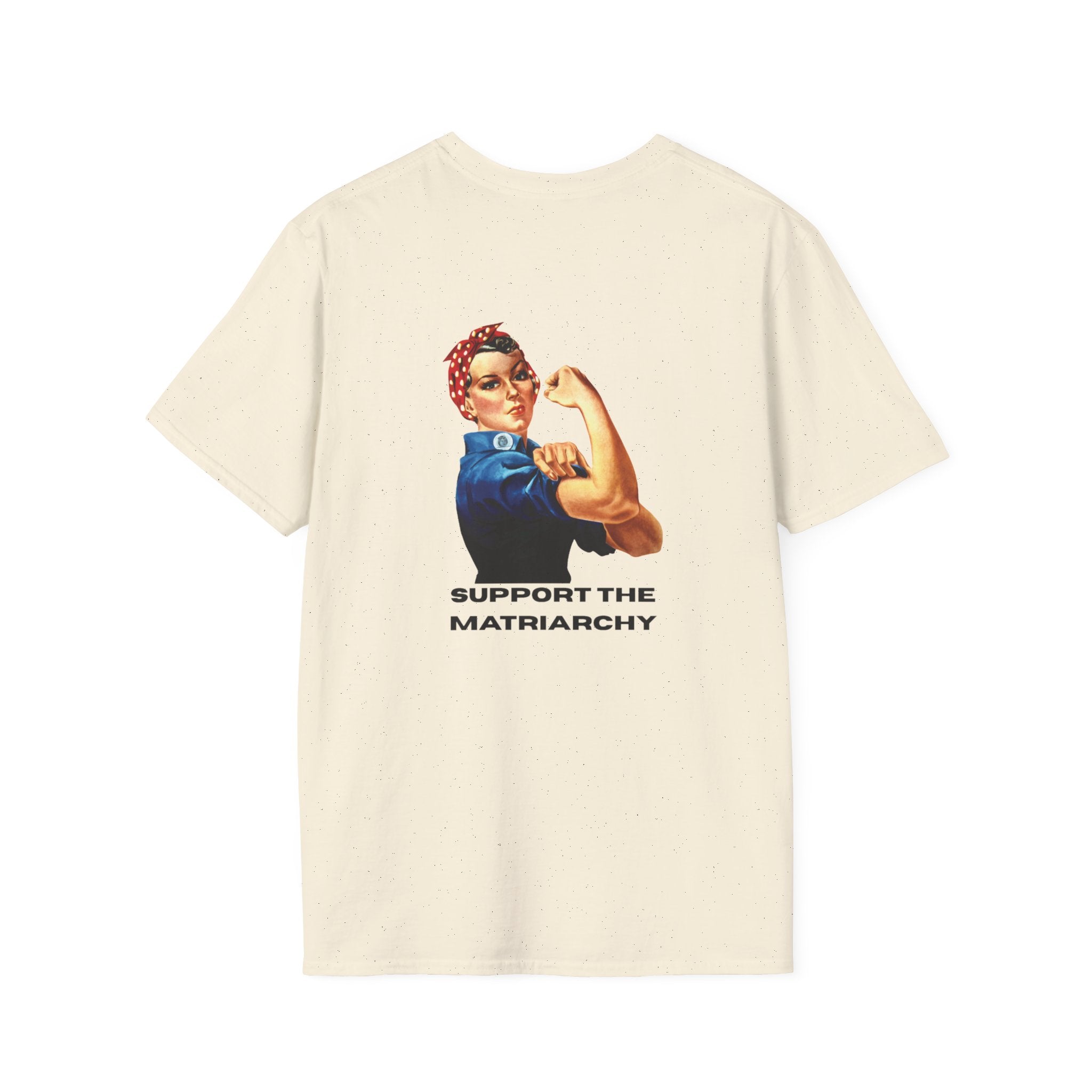 Support the Matriarchy T-Shirt