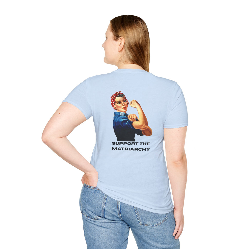 Support the Matriarchy T-Shirt
