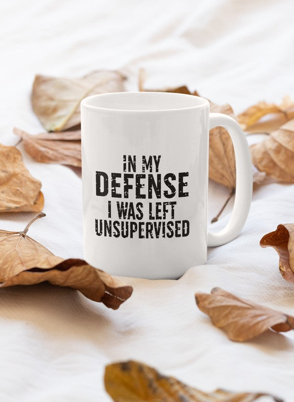 In My Defense I Was Left Unsupervised Mug